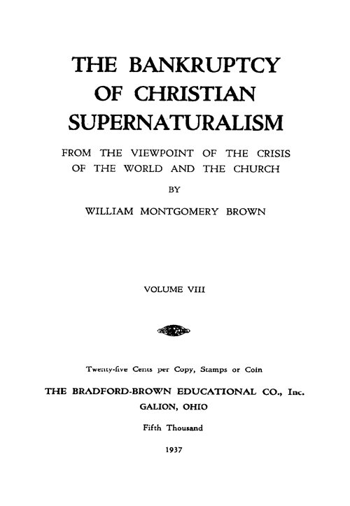 (image for) The Bankruptcy of Christian Supernaturalism, Vol. 8 of 10 Vols. - Click Image to Close